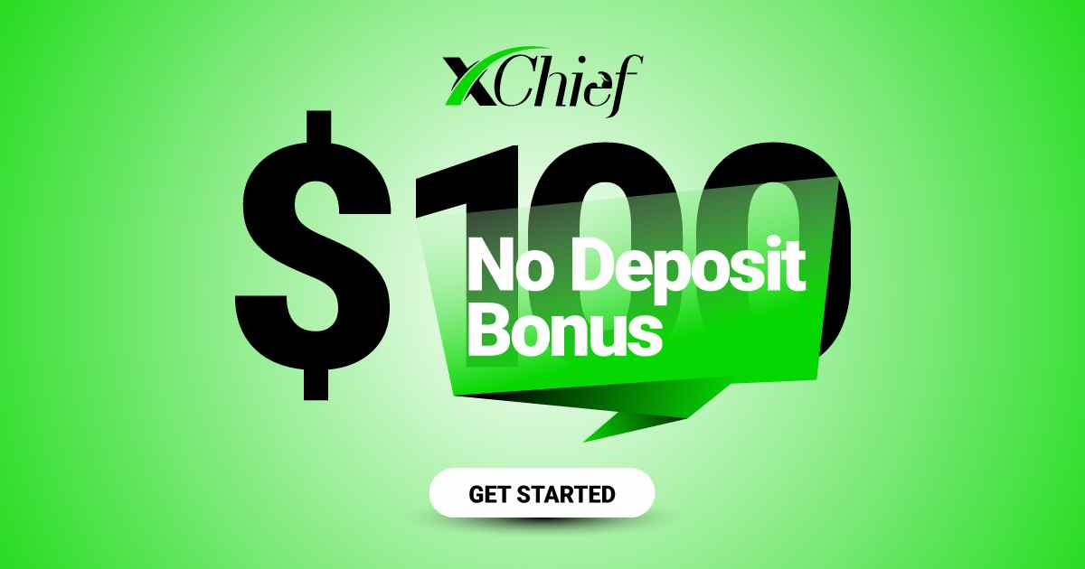 Forex Risk Free $100 New No Deposit Bonus at XChief