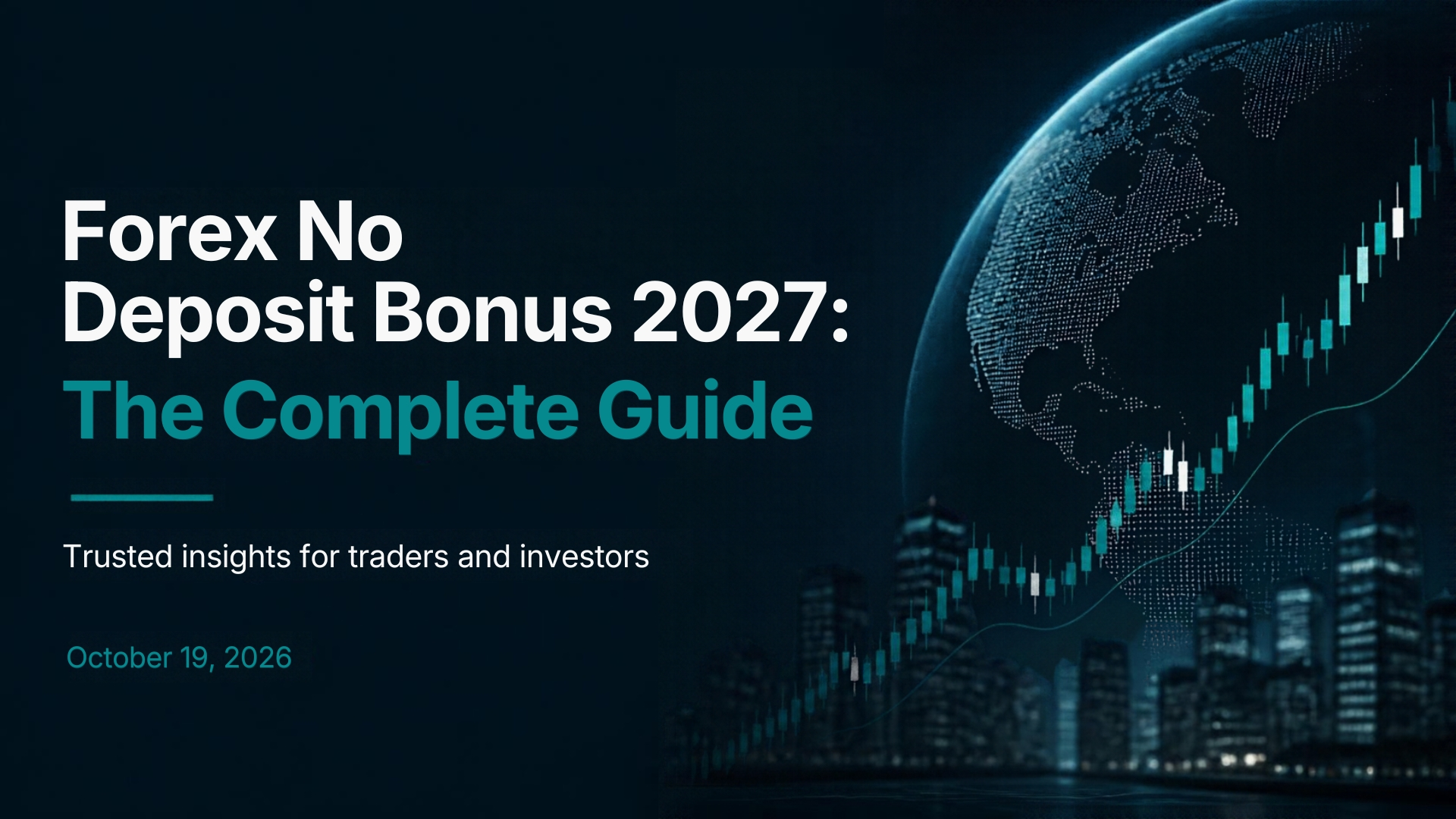 Forex No Deposit Bonus 2027 The Complete Guide