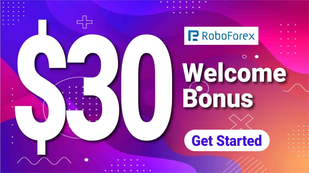 RoboForex Welcome Bonus 30 USDRoboForex Welcome Bonus 30 USD