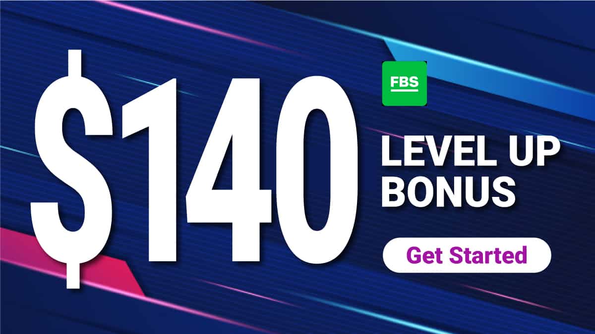 FBS Level up Bonus $140 for forex tradersFBS Level up Bonus $140 for forex traders