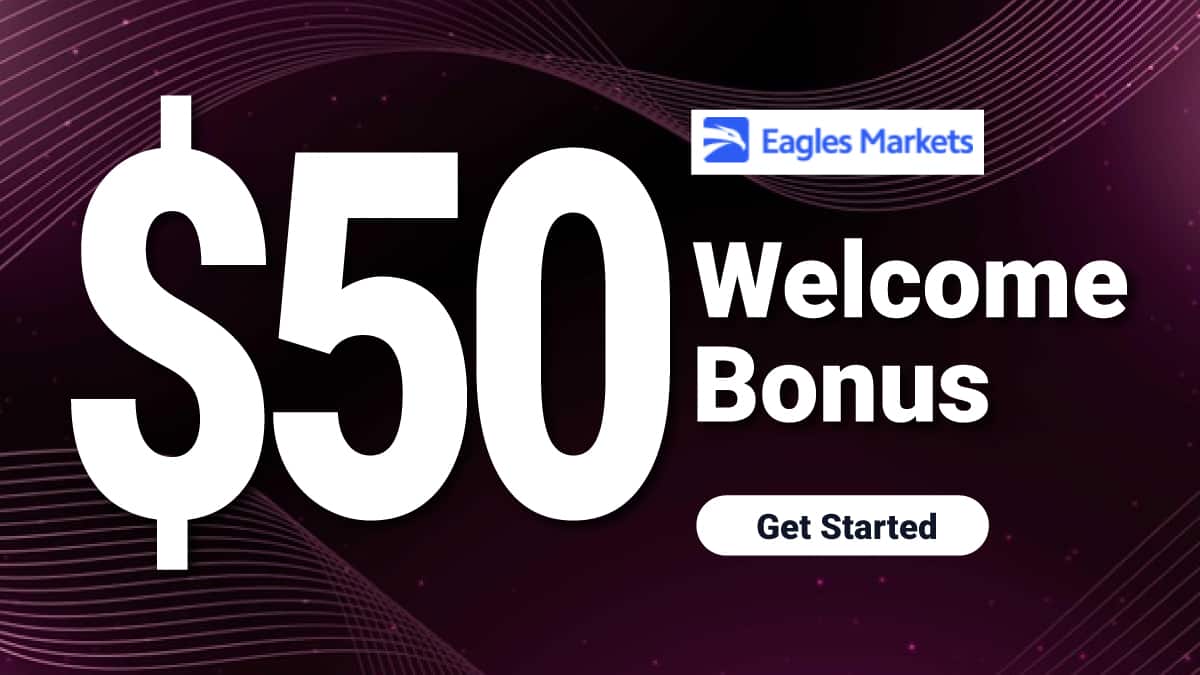 $50 Forex welcome bonus from the broker Eagles markets$50 Forex welcome bonus from the broker Eagles markets