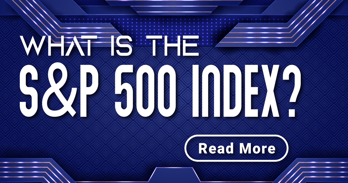 What is the S&P 500 Index