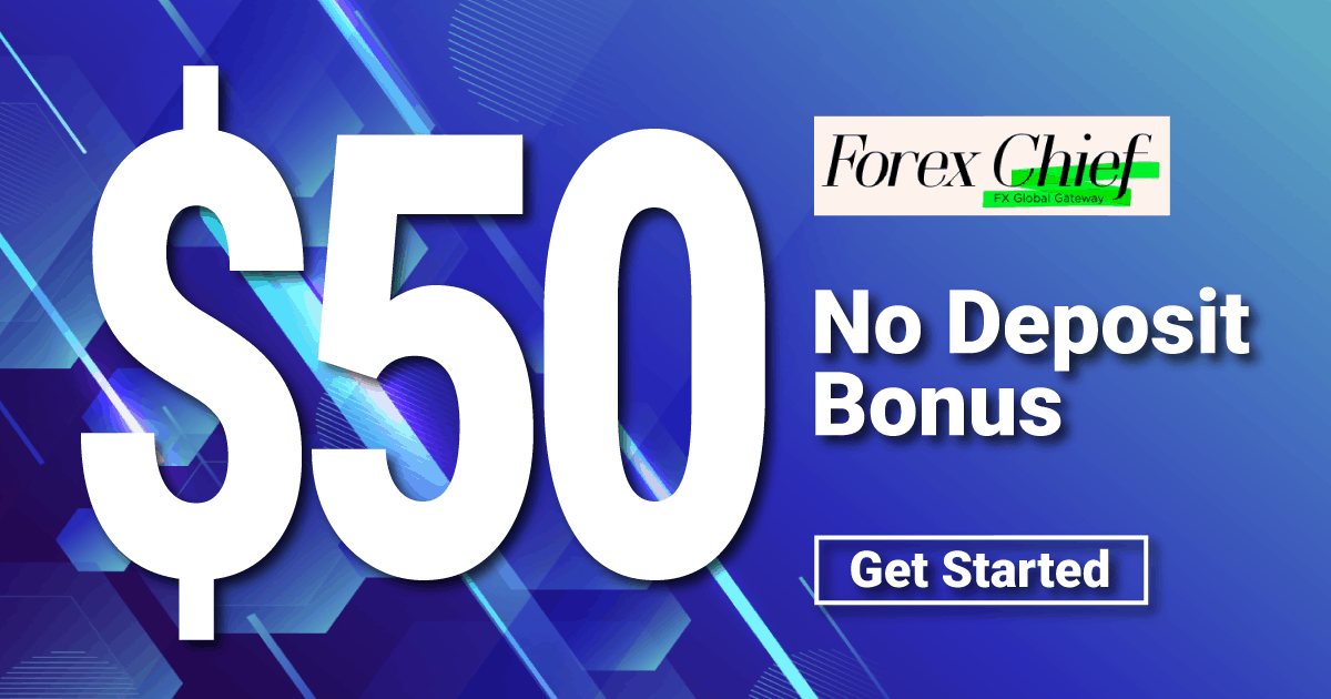 ForexCheif $50 Forex No-Deposit BonusForexCheif $50 Forex No-Deposit Bonus