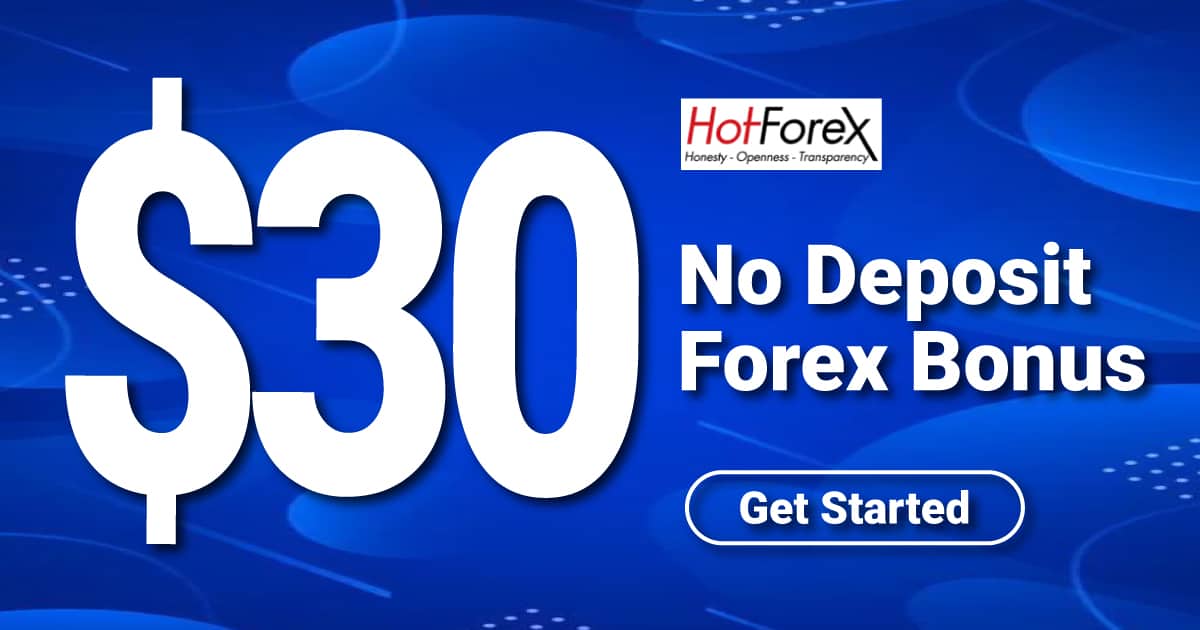 HotForex $30 No Deposit Bonus PromotionsHotForex $30 No Deposit Bonus Promotions