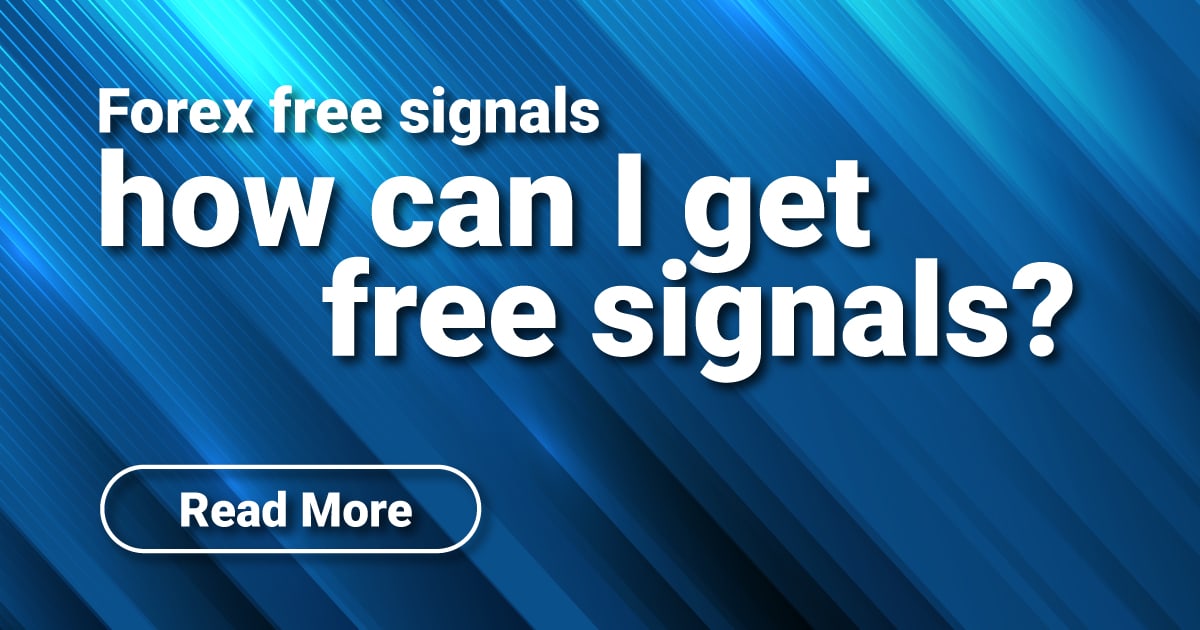 Forex free signals, how can I get free signals