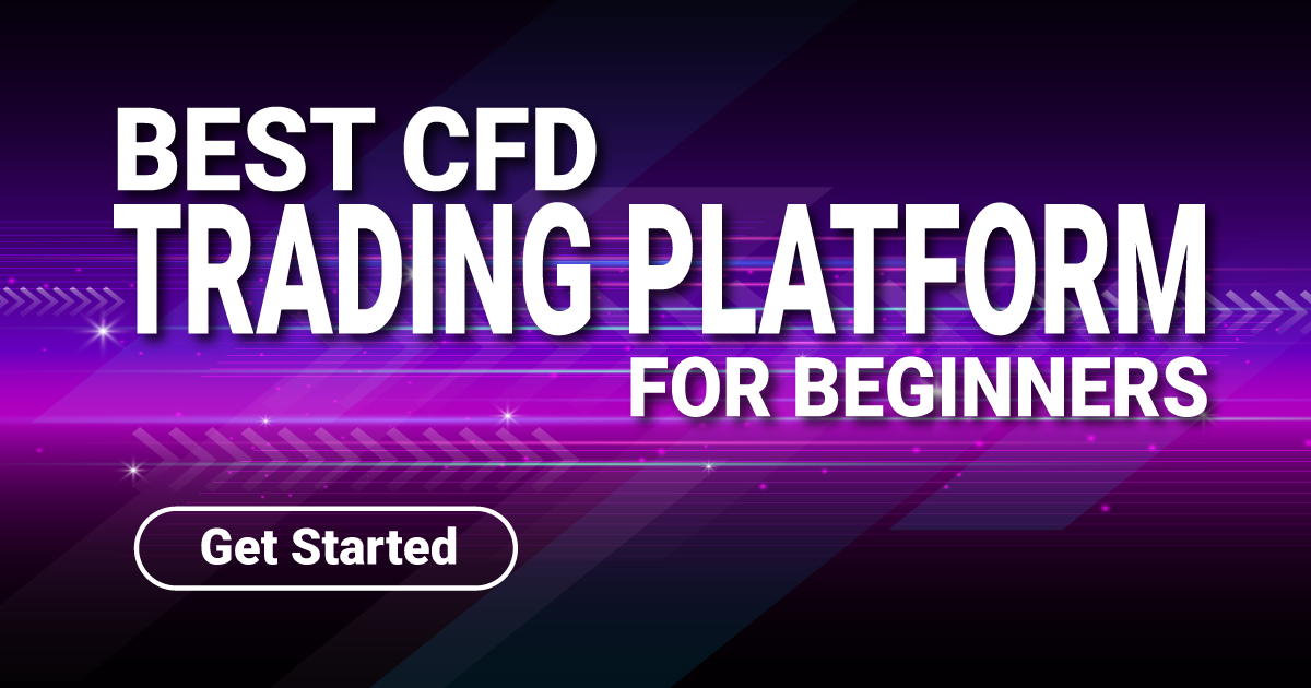 Best CFD Trading Platform for Beginners