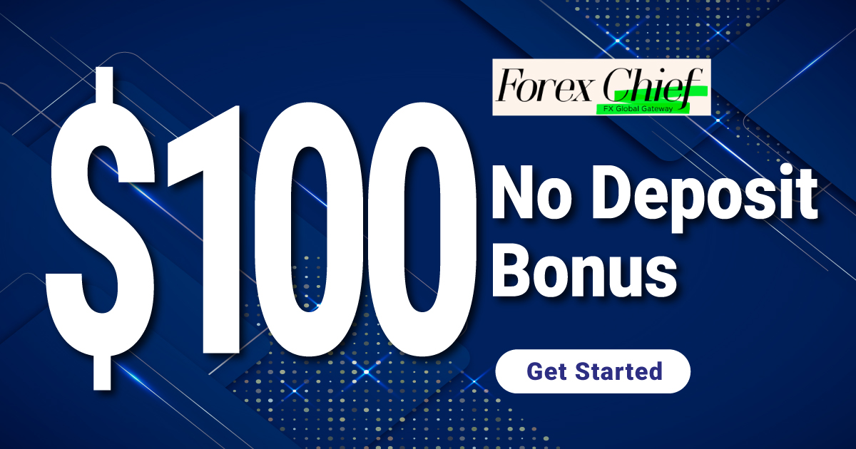Check $100 free bonus by ForexChief