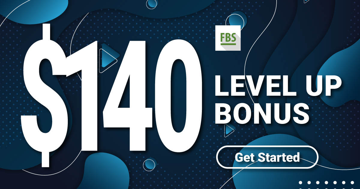 Receive Free $140 FBS Level Up BonusReceive Free $140 FBS Level Up Bonus