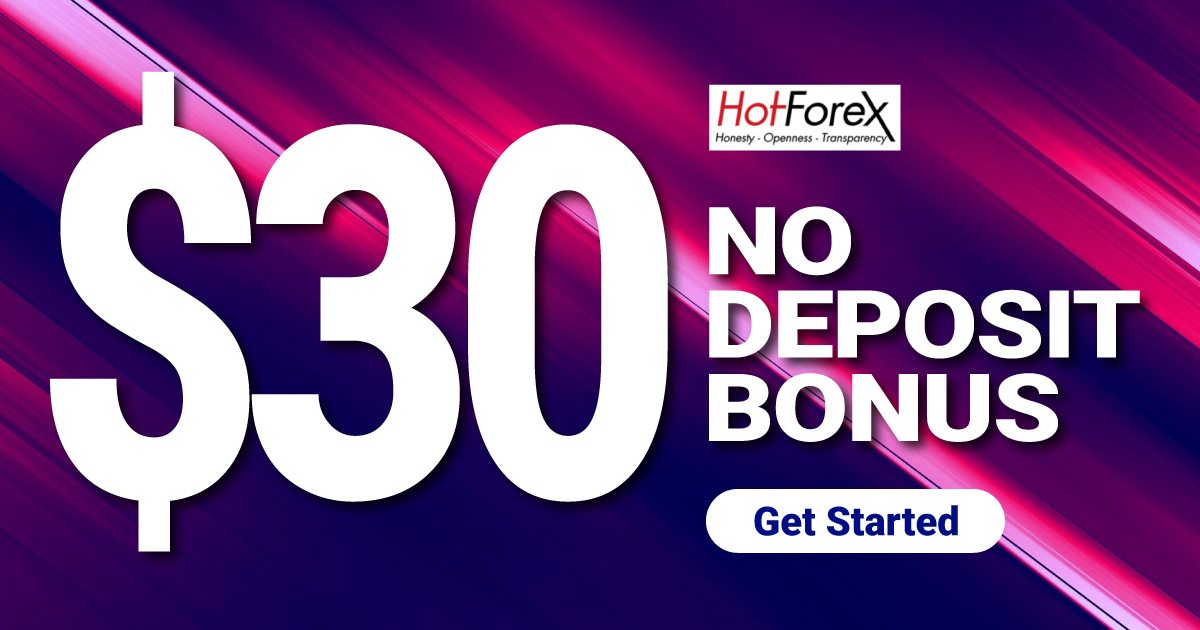 Get $30 Free No Deposit Bonus on HotForexGet $30 Free No Deposit Bonus on HotForex