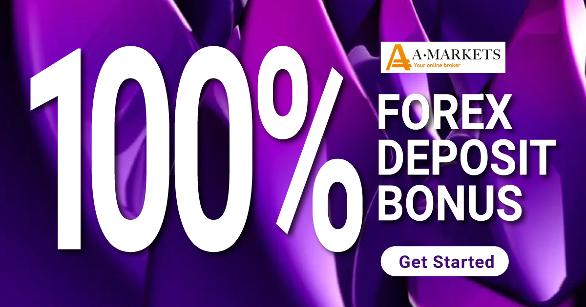 AMarkets Get 100% Deposit BonusAMarkets Get 100% Deposit Bonus