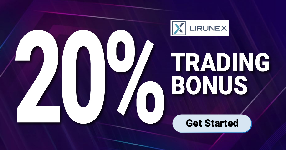 Get 20% Trading Bonus on LirunexGet 20% Trading Bonus on Lirunex