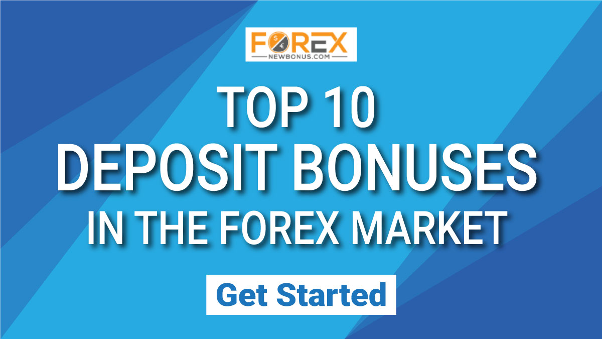 Top 10 Deposit Bonuses in the Forex Market