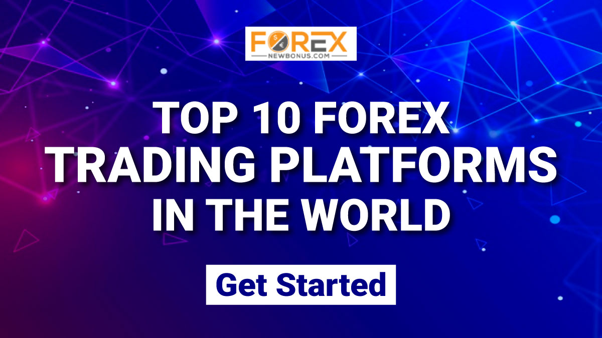 Top 10 Forex Trading Platforms in the World