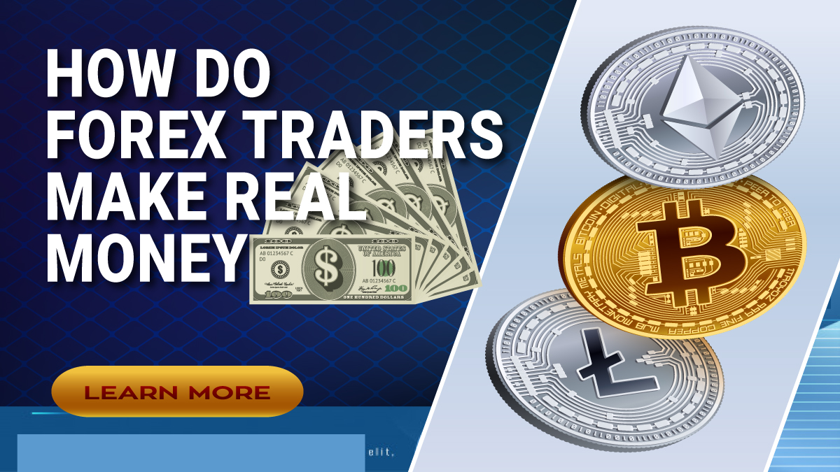 How do forex traders make real money