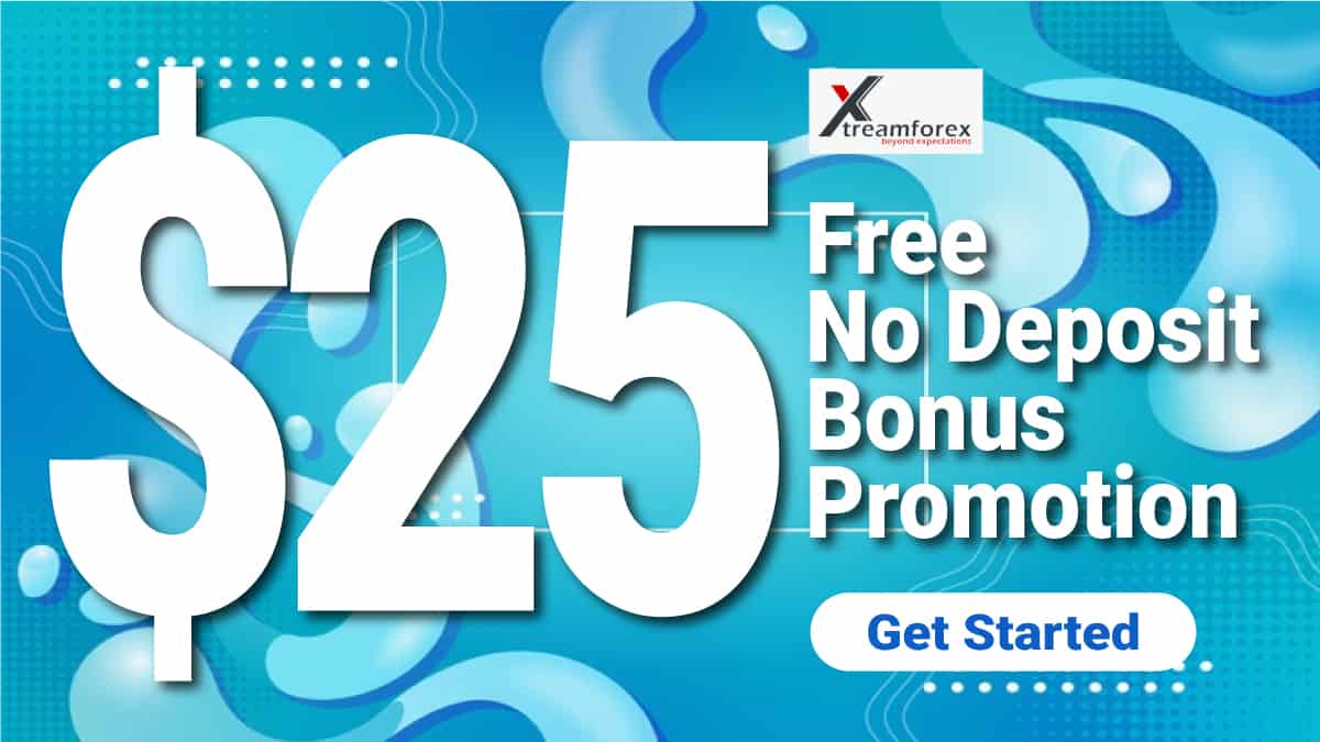 $25 Forex no deposit welcome bonus from XtreamForex $25 Forex no deposit welcome bonus from XtreamForex 