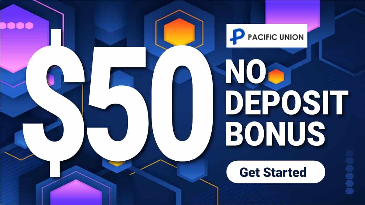 Pacific Union $50 Forex no deposit bonusPacific Union $50 Forex no deposit bonus