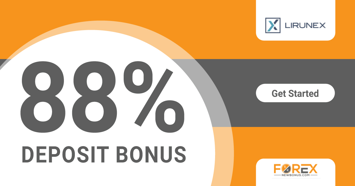 88% Forex Deposit Bonus from Lirunex88% Forex Deposit Bonus from Lirunex