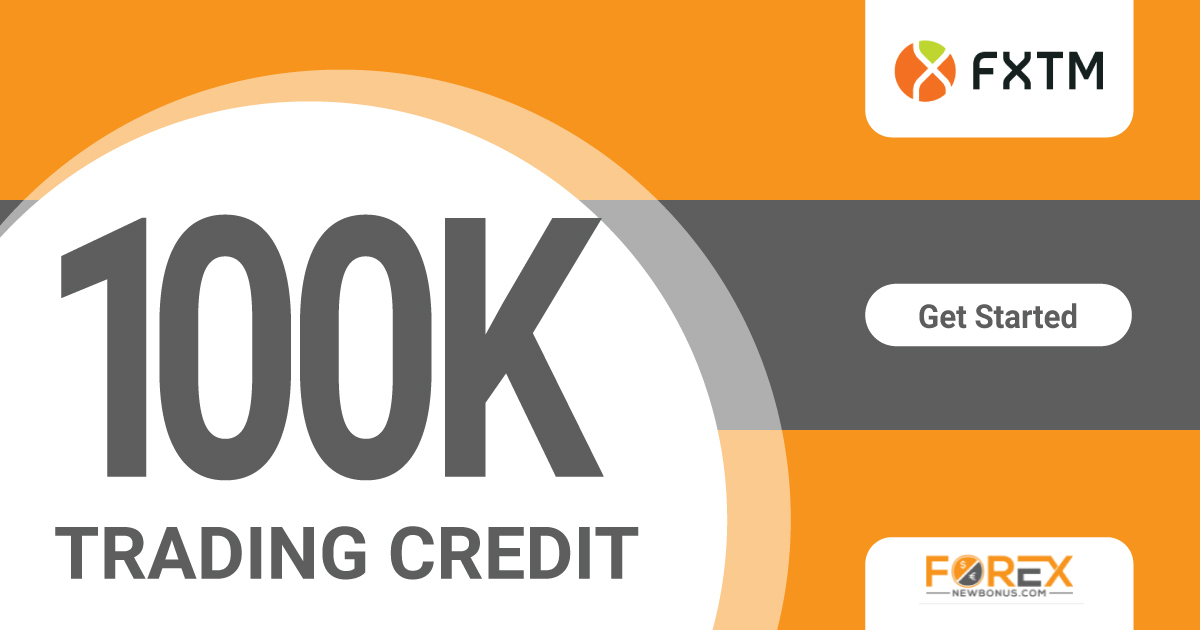 Forex 10K Credit Bonus 100K in total from FXTMForex 10K Credit Bonus 100K in total from FXTM