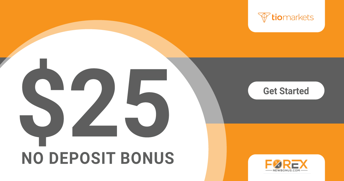 Forex 25USD No Deposit Bonus from TiomarketsForex 25USD No Deposit Bonus from Tiomarkets