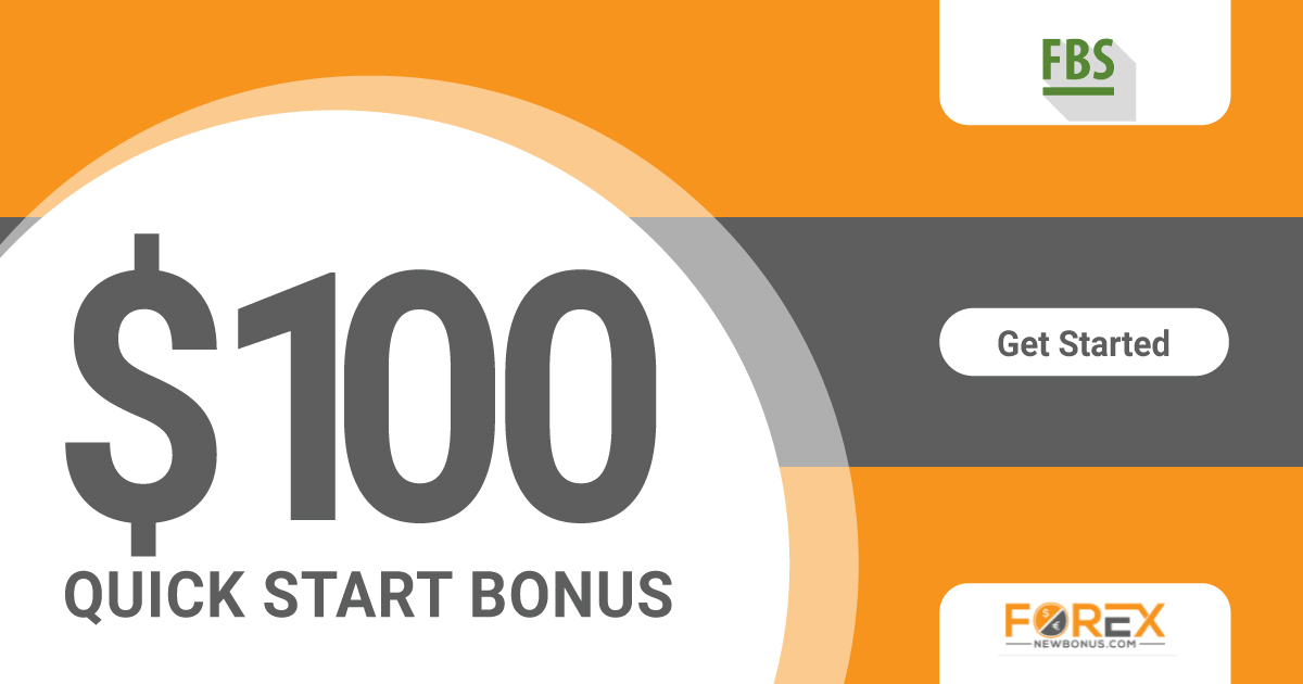 $100 Quick Start Forex Bonus from FBS$100 Quick Start Forex Bonus from FBS