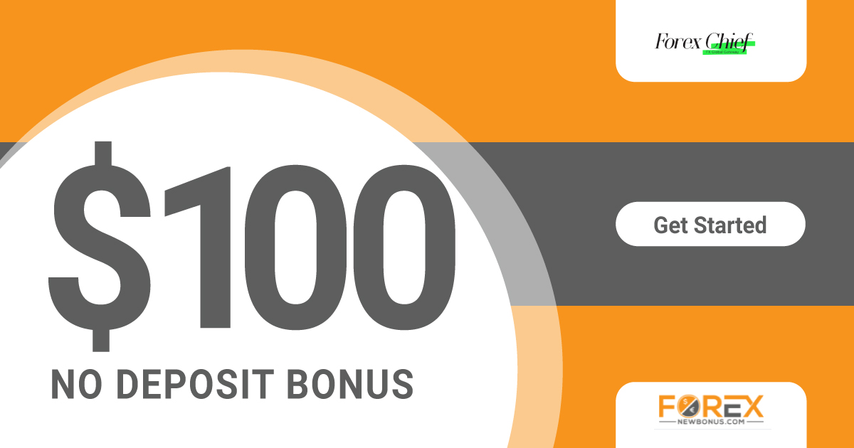 Forexchief 100 USD Forex Free No Deposit Bonus