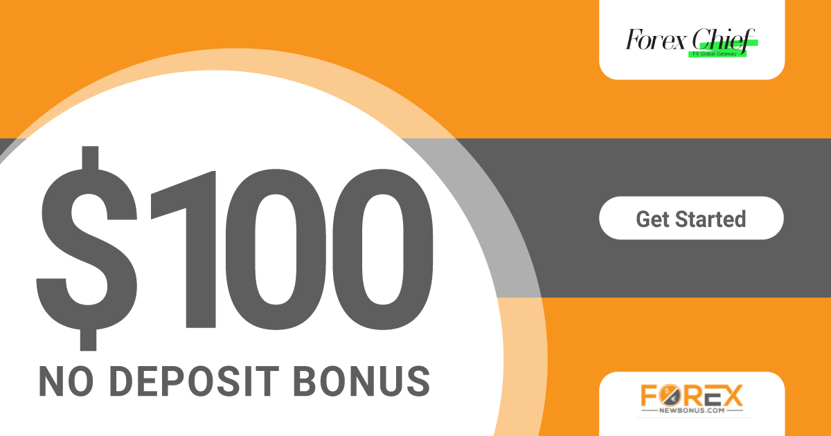 ForexChief 100 USD Forex No Deposit Bonus