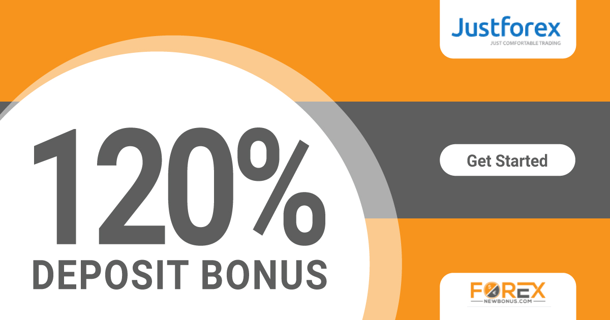 120% Deposit Bonus from JustForex to multiply it120% Deposit Bonus from JustForex to multiply it