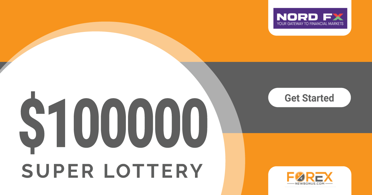 Supper Lottery of 100000 USD Bonus through NordFXSupper Lottery of 100000 USD Bonus through NordFX