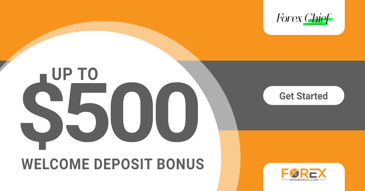 500 USD Welcome Forex Deposit Bonus from ForexChief