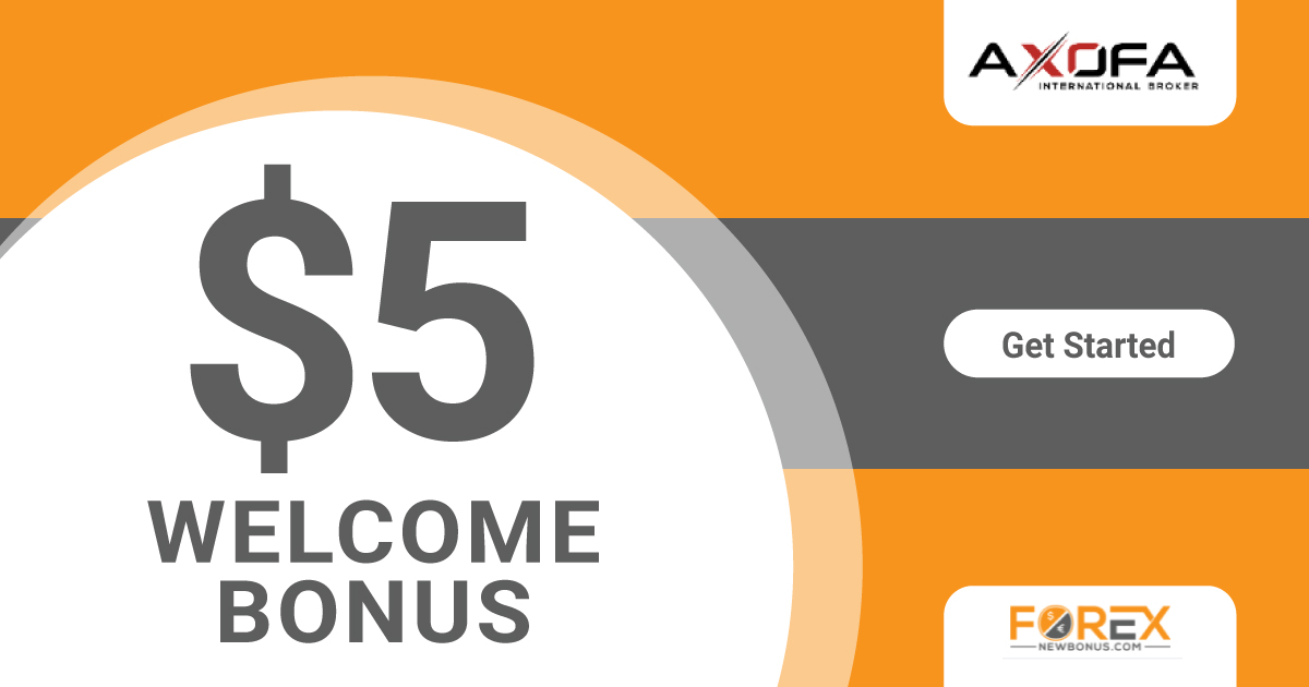 5 USD Forex Welcome No Deposit Bonus through Axofa5 USD Forex Welcome No Deposit Bonus through Axofa