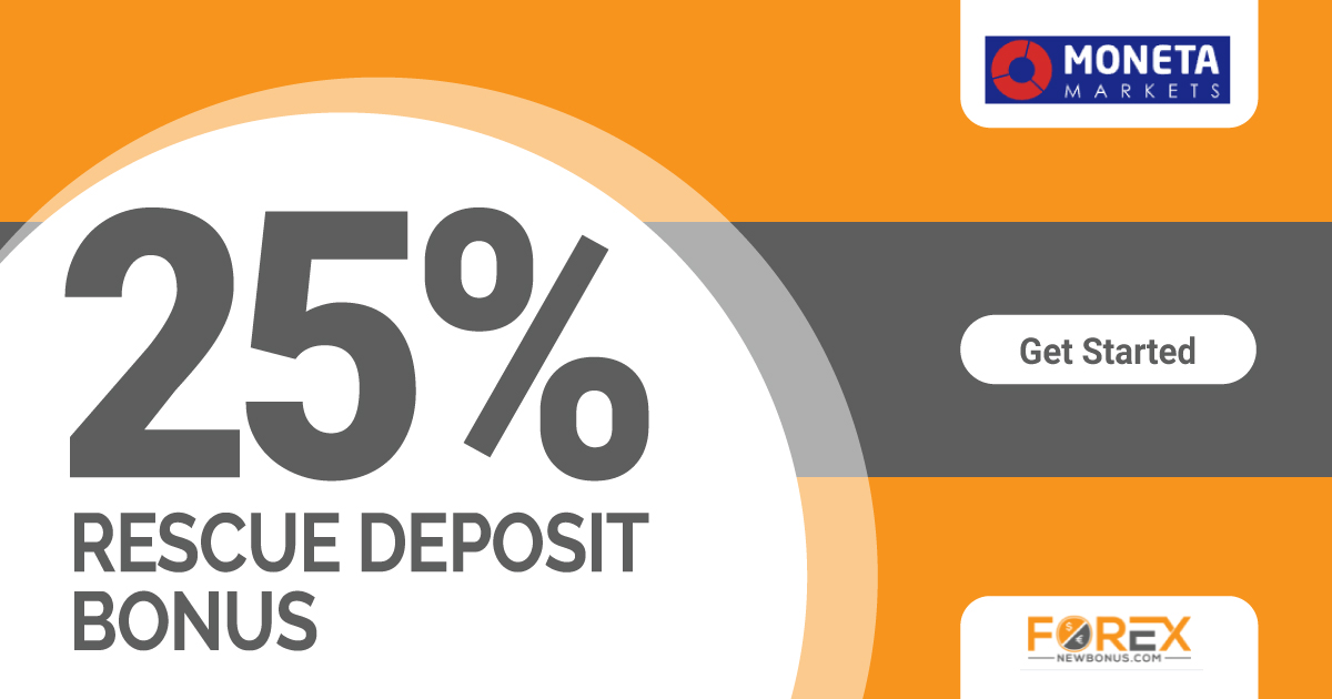 Rescue Deposit Bonus of 25% through Moneta MarketsRescue Deposit Bonus of 25% through Moneta Markets