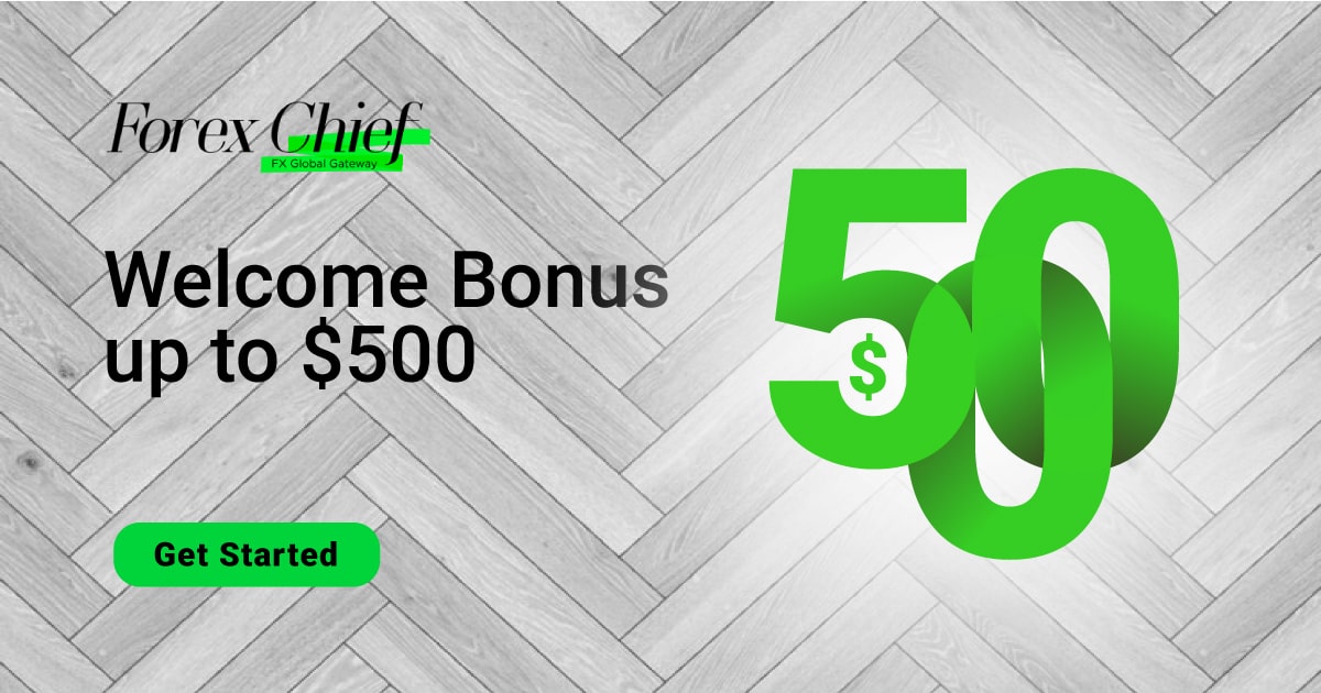 Welcome Bonus up to $500 - ForexChief