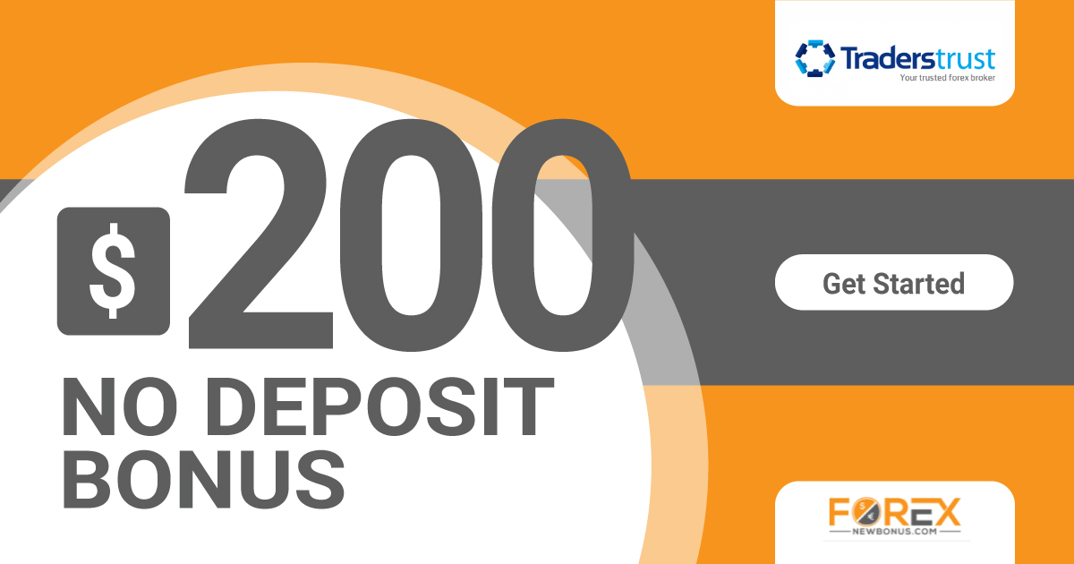 $200 No Deposit Deposit Bonus by TradersTrust