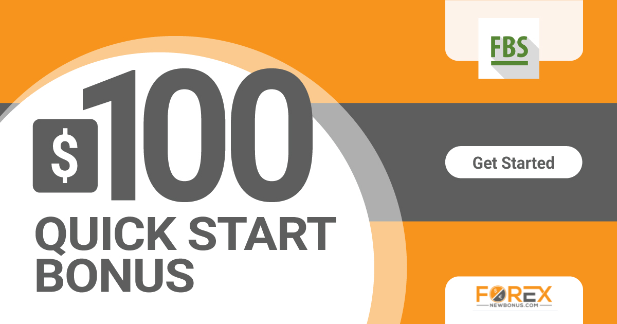 100 USD Quick Start Bonus by FBS Broker100 USD Quick Start Bonus by FBS Broker