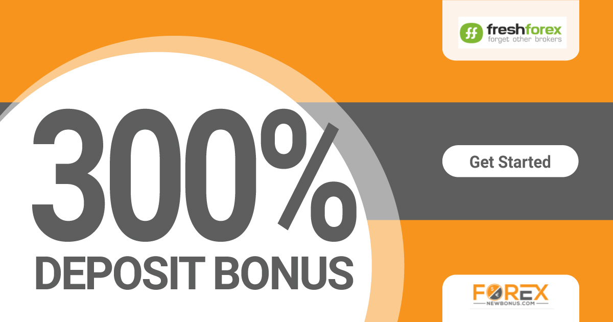 300% FreshForex Deposit Bonus300% FreshForex Deposit Bonus