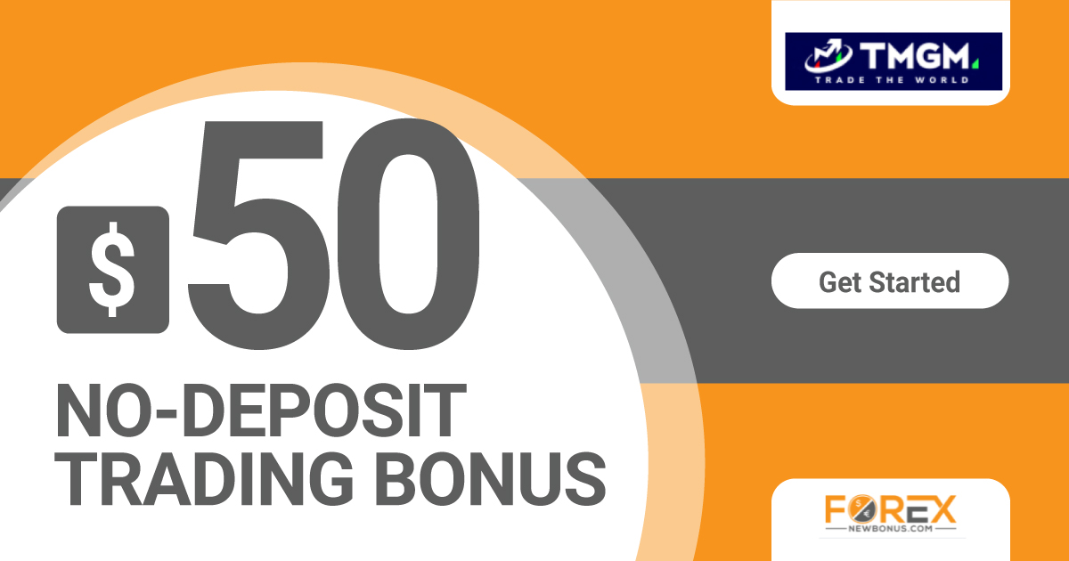 50 USD No Deposit Bonus by TMGM50 USD No Deposit Bonus by TMGM