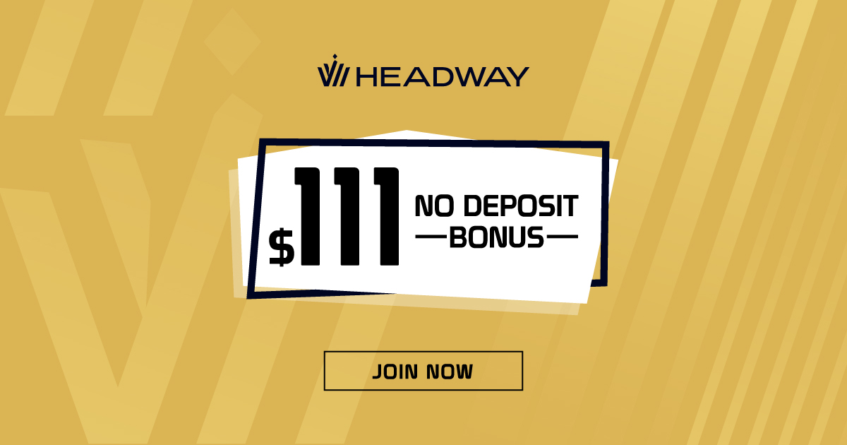 Headway is offering a $111 No Deposit Bonus