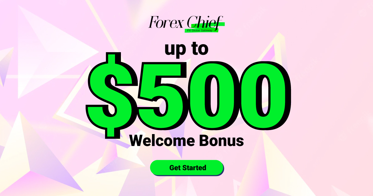 $500 Welcome Bonus - ForexChief