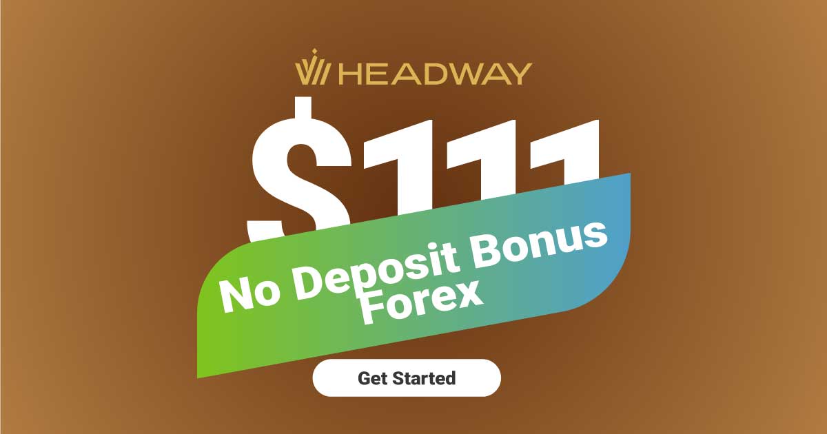 Headway Forex $111 Welcome No Deposit Bonus