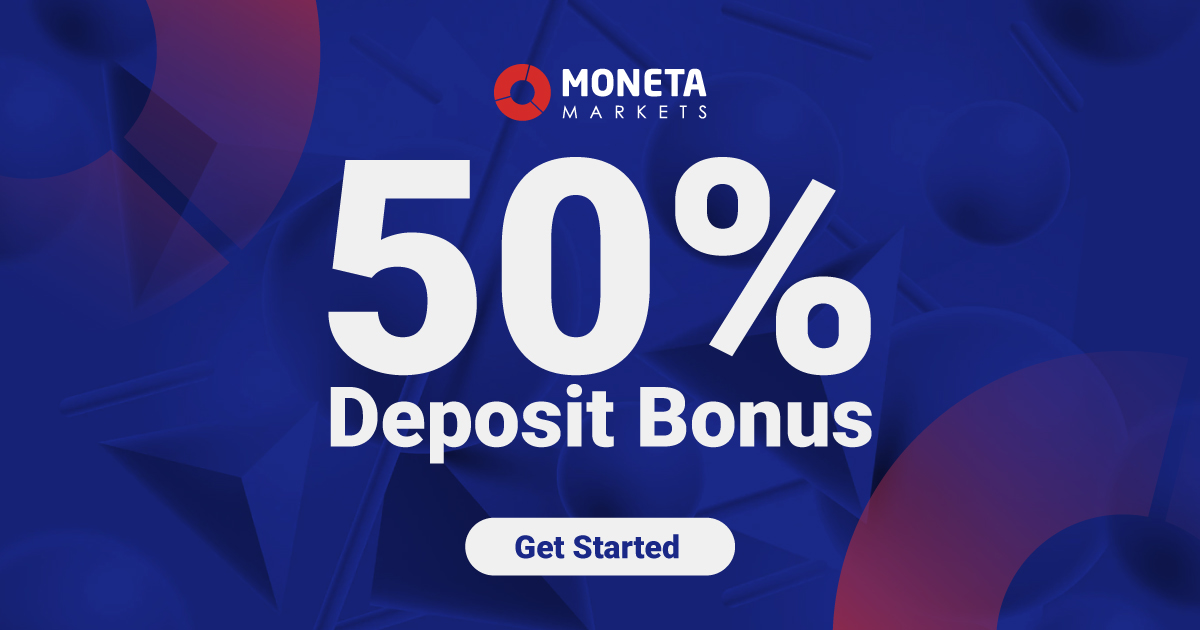 Receive a 50% Deposit Bonus from Moneta MarketsReceive a 50% Deposit Bonus from Moneta Markets