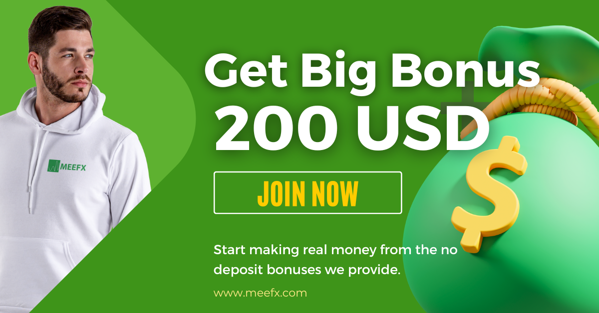 Achieve a Big Bonus of $200 No Deposit Bonus - MEEFXAchieve a Big Bonus of $200 No Deposit Bonus - MEEFX