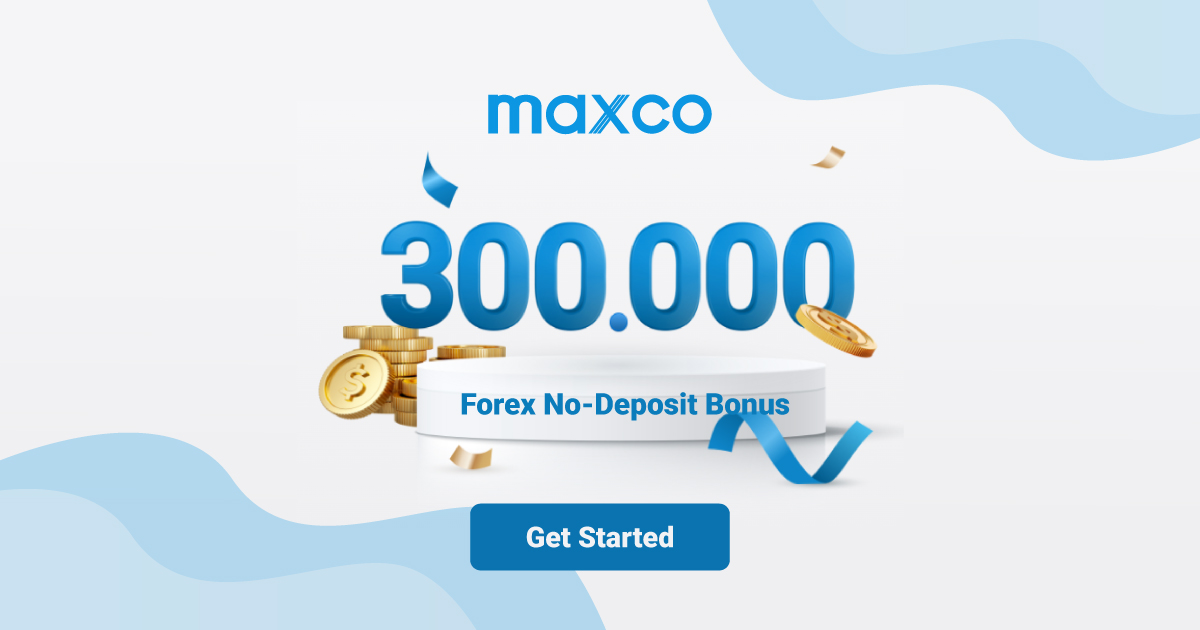 Get a 300.000 RP Forex Welcome No Deposit Bonus - MaxcoGet a 300.000 RP Forex Welcome No Deposit Bonus - Maxco