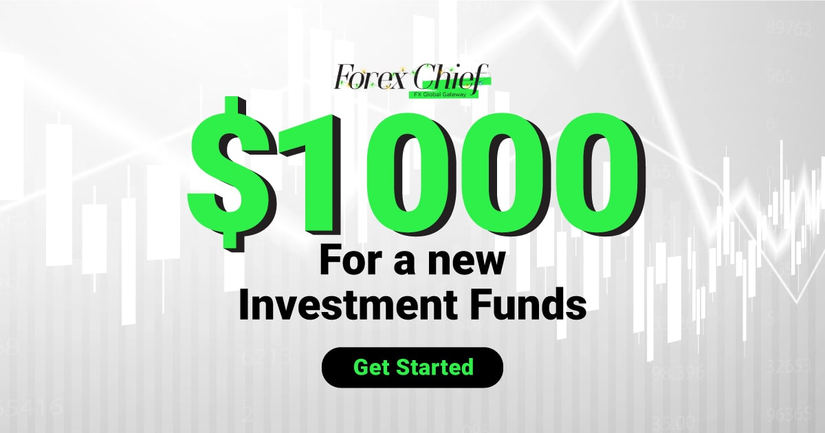 Get $1000 For New Investment Funds by ForexChiefGet $1000 For New Investment Funds by ForexChief