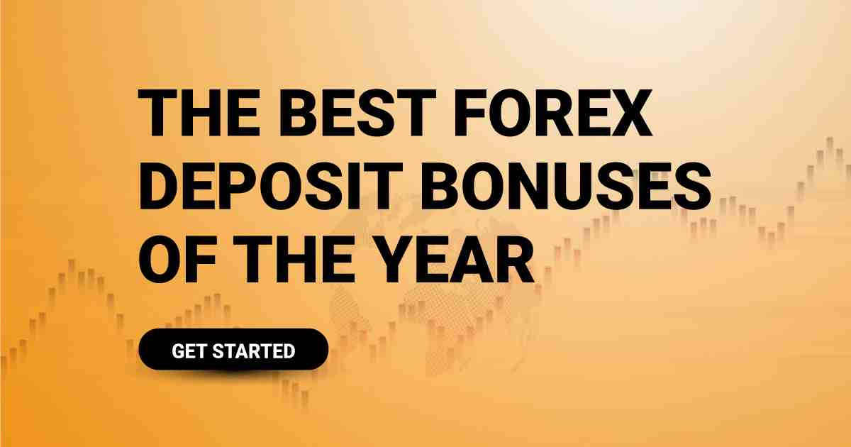 The Best Forex Deposit Bonuses of the Year