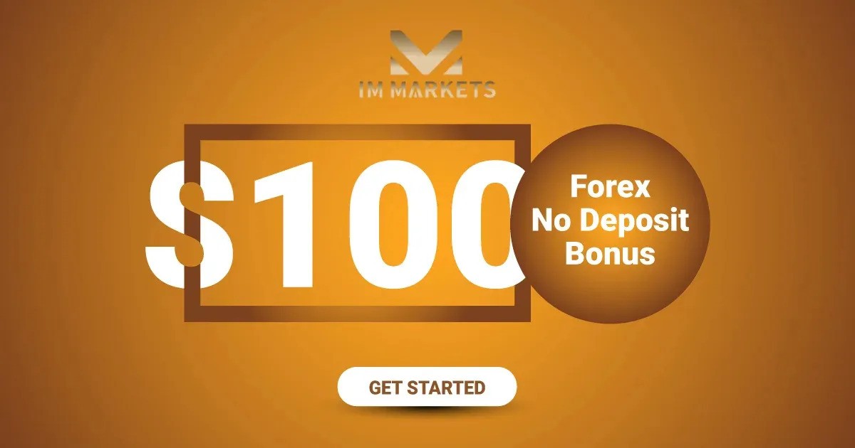 IM Markets Giving a New $100 Free Credit Welcome Bonus