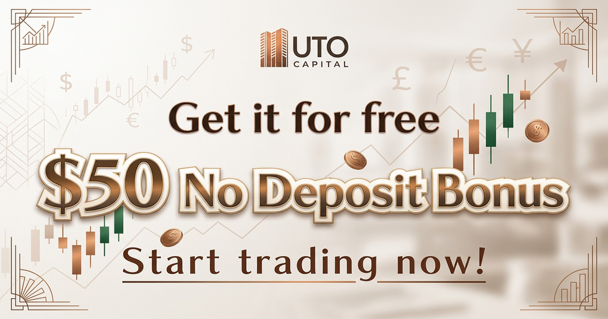 UTO Capital $50 No Deposit Bonus Forex for New Traders